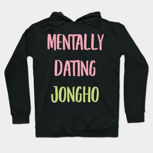 Mentally dating ATEEZ Jongho typography Hoodie